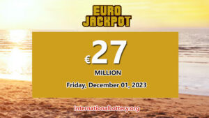 2023年11月28日：五位幸运玩家赢得了一百万美元 – EuroJackpot 奖金为 27,000,000